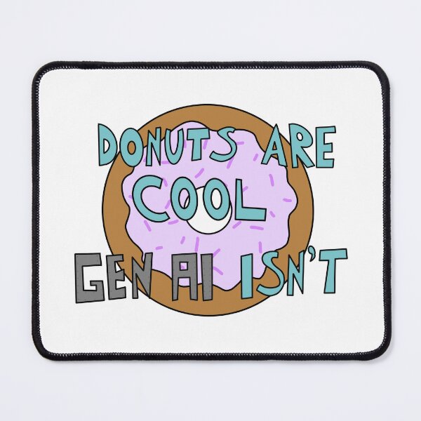 Item preview, Donuts Are Cool, Gen AI Isn’t designed and sold by Donut-Therapist.