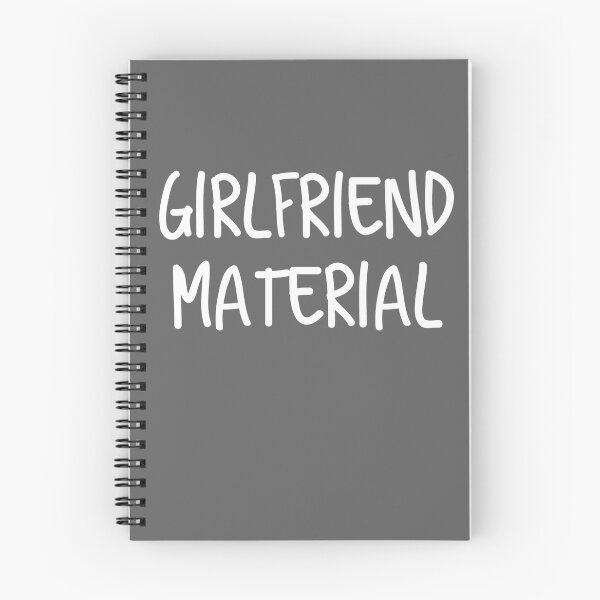Item preview, Girlfriend Material designed and sold by purepisces.
