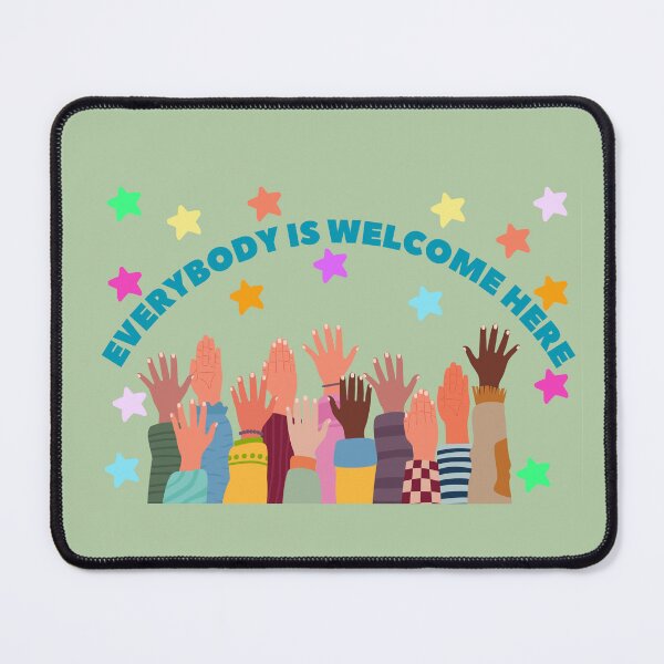 Item preview, Everybody is Welcome Here designed and sold by lipstickbailey.