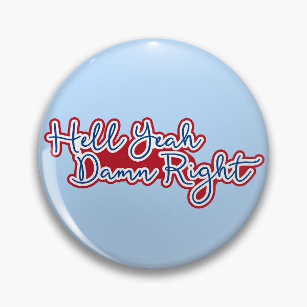 Item preview, hell yeah damn right designed and sold by Happy Daisy Designs.
