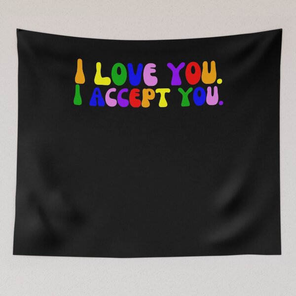 Item preview, I love you I accept you LGBTQ Gay Pride Trans pride rainbow designed and sold by snowry.