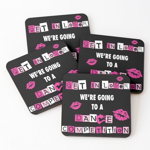Item preview, Get in Loser We're Going to a Dance Competition designed and sold by meconley-22.