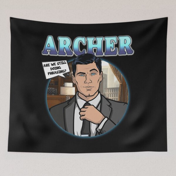 Item preview,  Archer - Sterling Archer  Are We Still Doing Phrasing designed and sold by CanaanRice8.