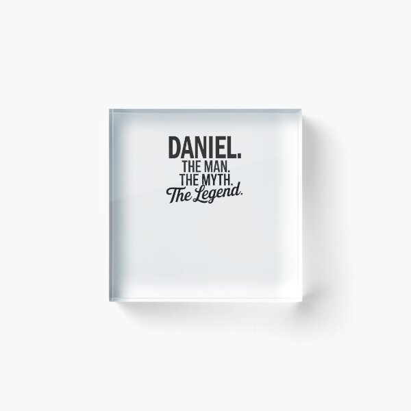 Item preview, Daniel Name Daniel The Man The Myth The legend designed and sold by Watsonarts.