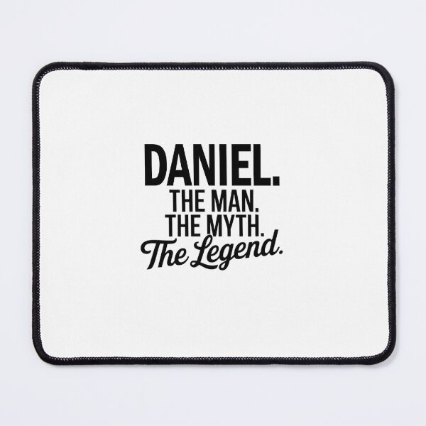Item preview, Daniel Name Daniel The Man The Myth The legend designed and sold by Watsonarts.