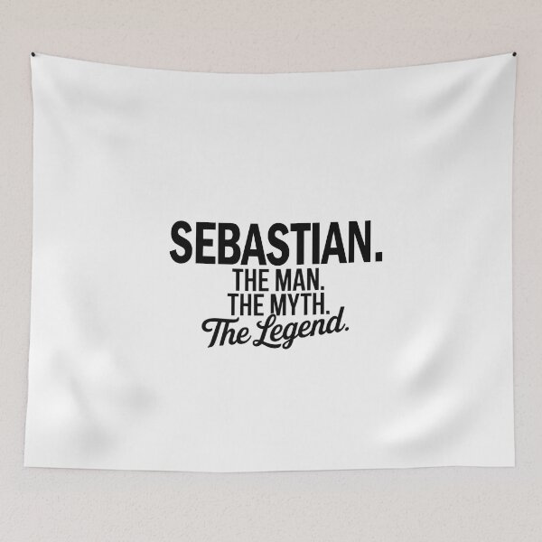 Item preview, Sebastian Name Sebastian The Man The Myth The legend designed and sold by Watsonarts.