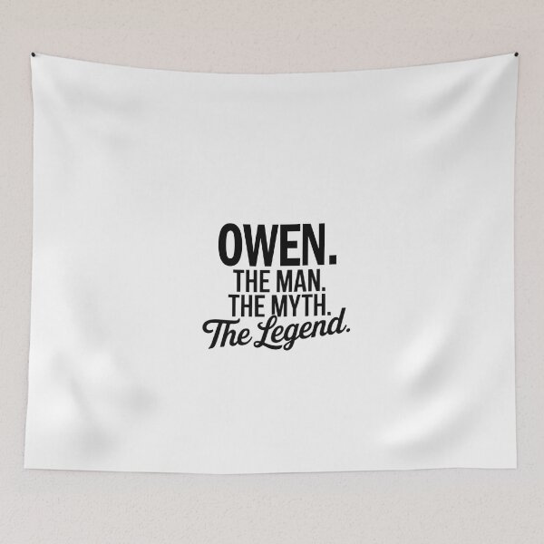 Item preview, Owen Name Owen The Man The Myth The legend designed and sold by Watsonarts.