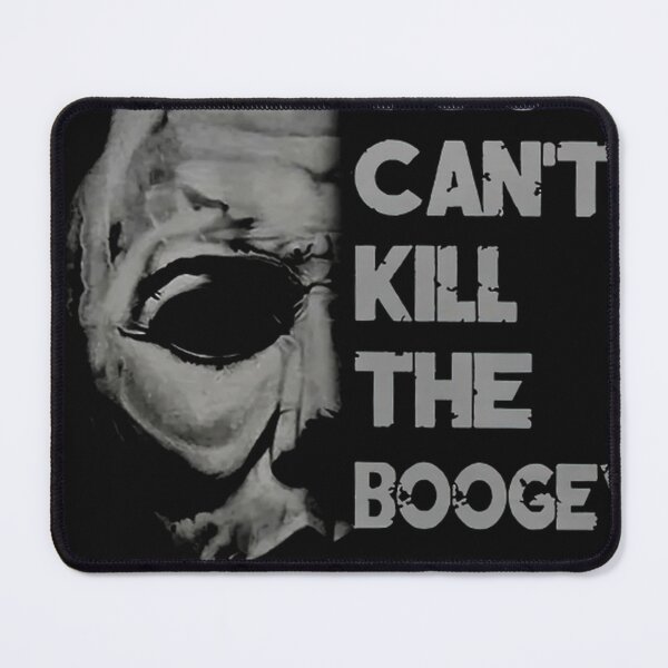 Item preview, Michael Myers You Can Not Kill The Boogeyman Halloween designed and sold by TerryYoung1.