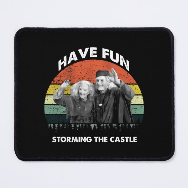 Item preview,  The Princess Bride Have Fun Storming The Castle designed and sold by NeilHallsd.