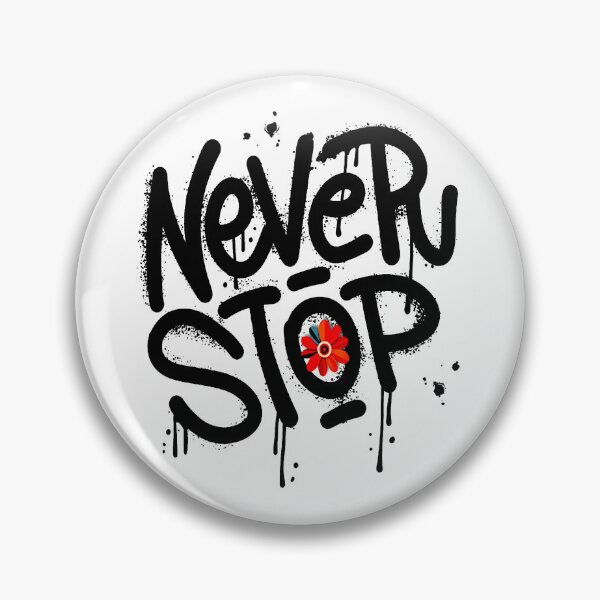 Item preview, Never Stop Graffiti designed and sold by ViaARTfactory.