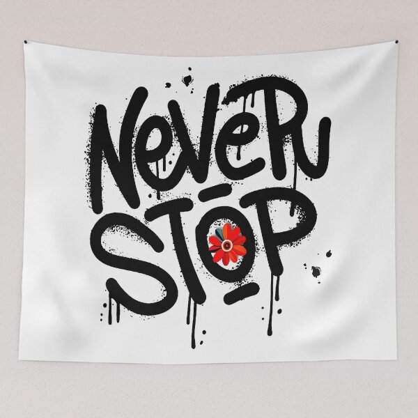 Item preview, Never Stop Graffiti designed and sold by ViaARTfactory.