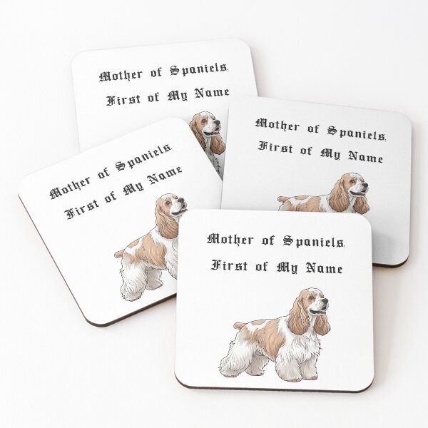 Item preview, Mother of Spaniels, First of My Name designed and sold by Foxy Candy.