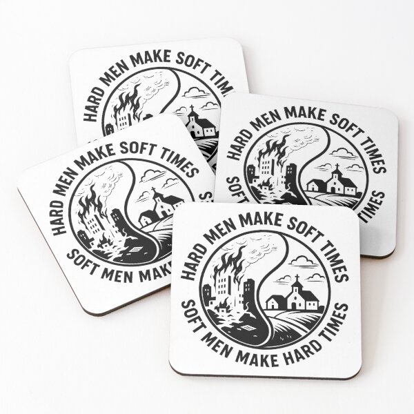 Item preview, Hard men make soft times, Soft men make hard times (White Background) designed and sold by Apex_N_Action.