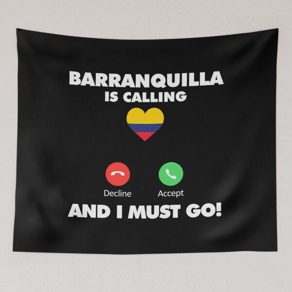 Item preview, Love Barranquilla Is Calling And I Must Go Travel To Colombia designed and sold by willardgarret.