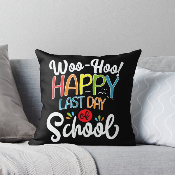 Item preview, Woo Hoo Happy Last Day Of School Fun Teacher Student designed and sold by neyvrvdpez49.