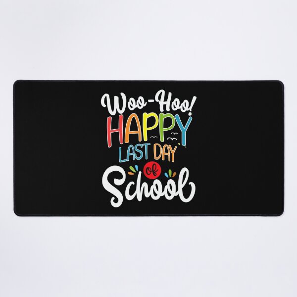 Item preview, Woo Hoo Happy Last Day Of School Fun Teacher Student designed and sold by neyvrvdpez49.