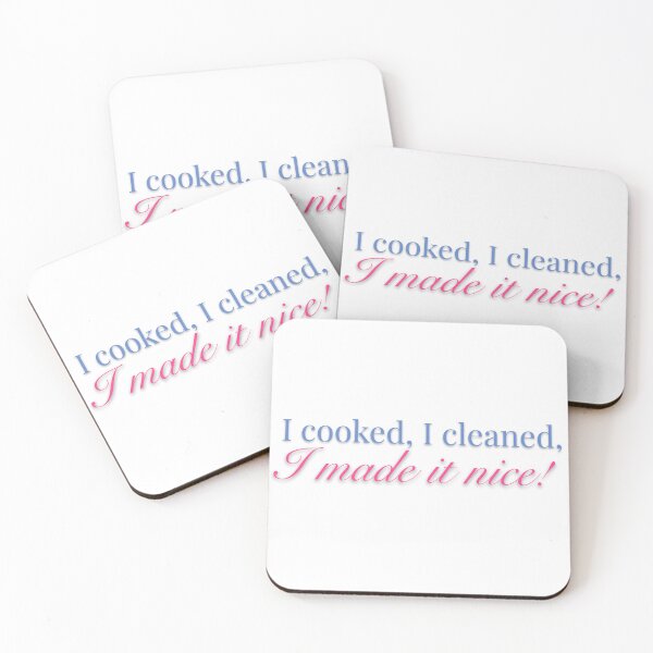 Item preview, I Cooked I Cleaned I Made It Nice | Funny Housewives Quote Design designed and sold by SimplyJasper.