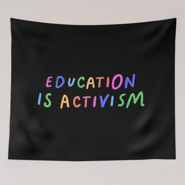 Item preview, Education is activism designed and sold by SWETA HALDER.