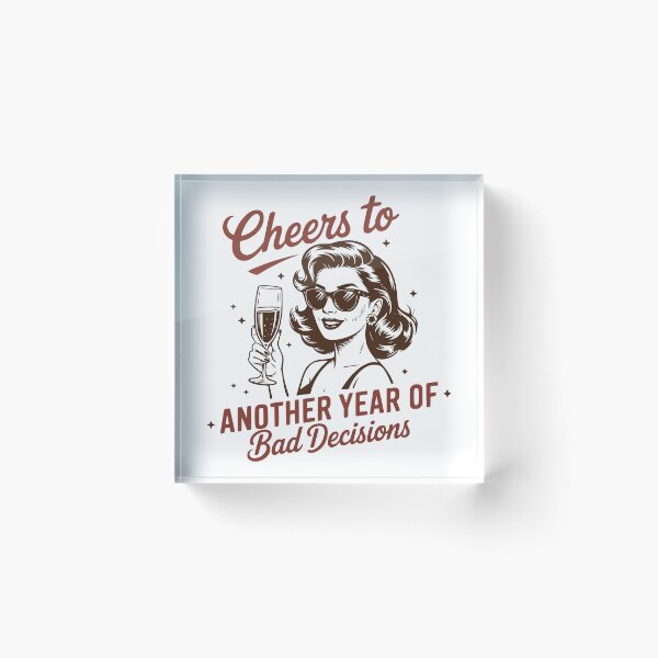 Item preview, Funny Retro Party Quote – “Cheers to Another Year of Bad Decisions” Drinking Design designed and sold by DirtyGirlGraphics.