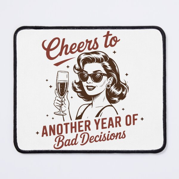 Item preview, Funny Retro Party Quote – “Cheers to Another Year of Bad Decisions” Drinking Design designed and sold by DirtyGirlGraphics.