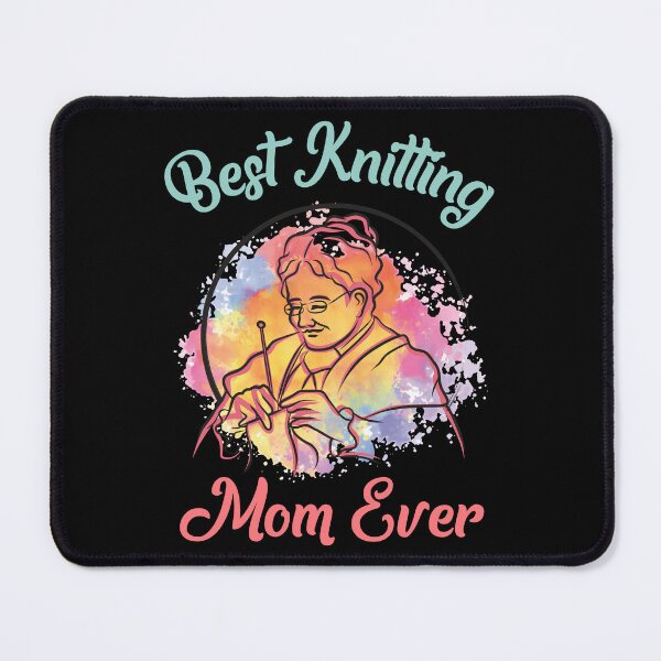 Item preview, Best Knitting Mom Ever Funny Quote designed and sold by YourArt7.