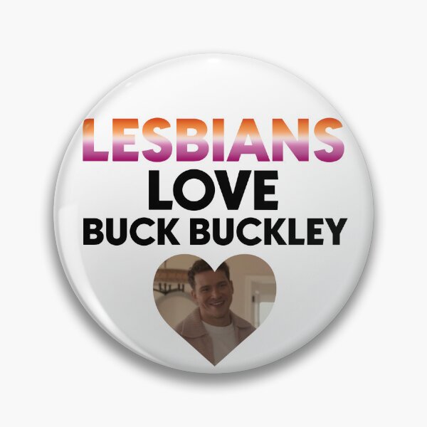 Item preview, lesbians love buck buckley designed and sold by rosesforamy.