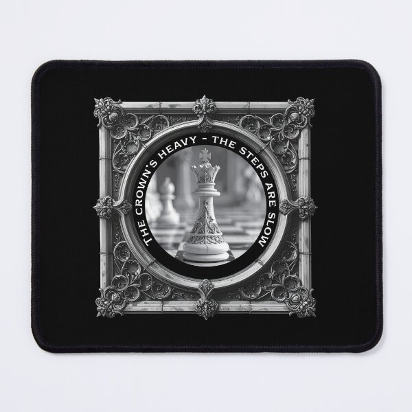 Item preview, The Crown’s Heavy, The Steps Are Slow – Gothic Chess King Design designed and sold by bubuknows.