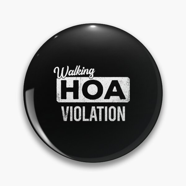 Item preview, Walking HOA Violation - Funny Homeowner's Association Gift designed and sold by ruinzahelva.