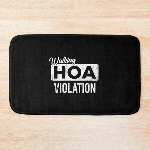 Item preview, Walking HOA Violation - Funny Homeowner's Association Gift designed and sold by ruinzahelva.