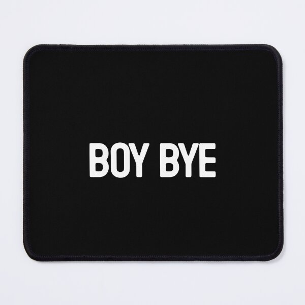 Item preview, Boy Bye - Funny Teen Saying Humor Gift designed and sold by ruinzahelva.