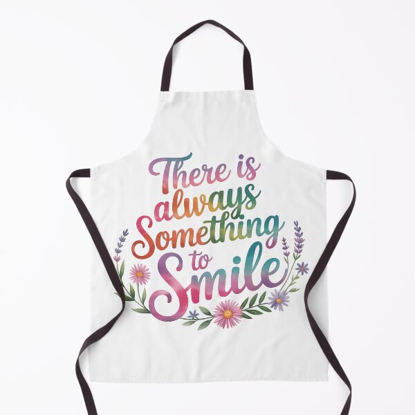 Item preview, there is always something to smile .. designed and sold by nimmitrends.