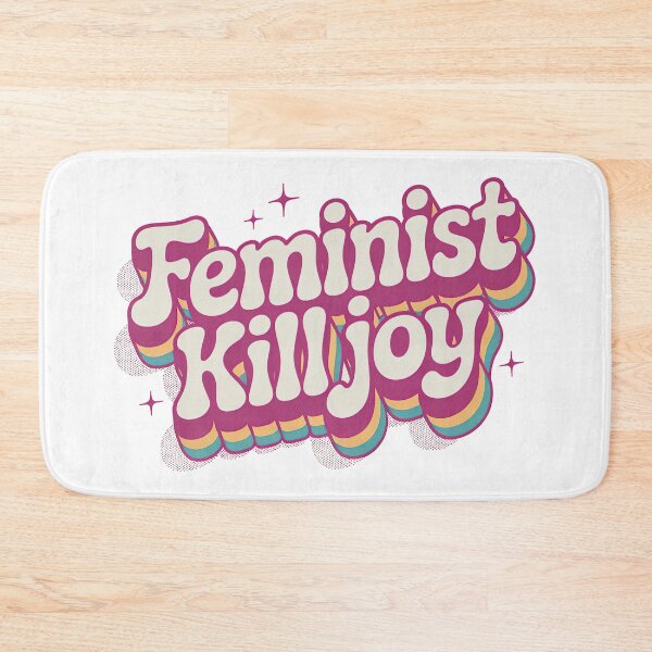 Item preview, Feminist killjoy designed and sold by graphic-genie.