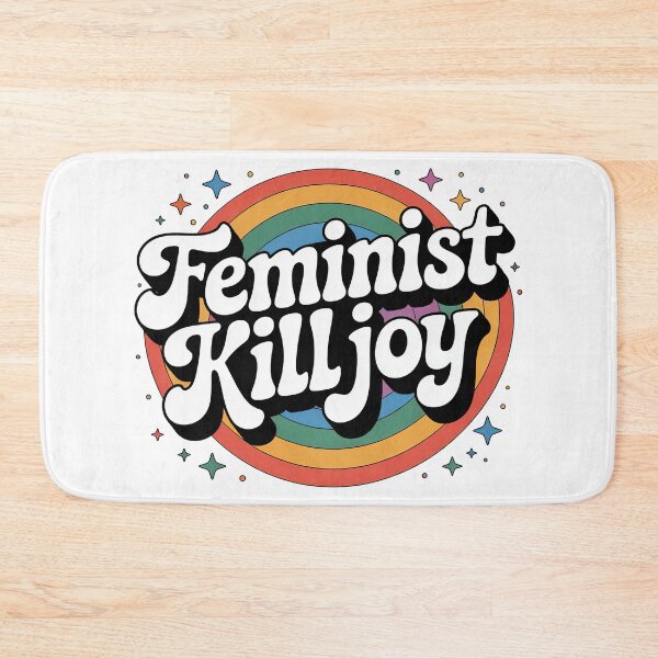 Item preview, Feminist killjoy designed and sold by graphic-genie.