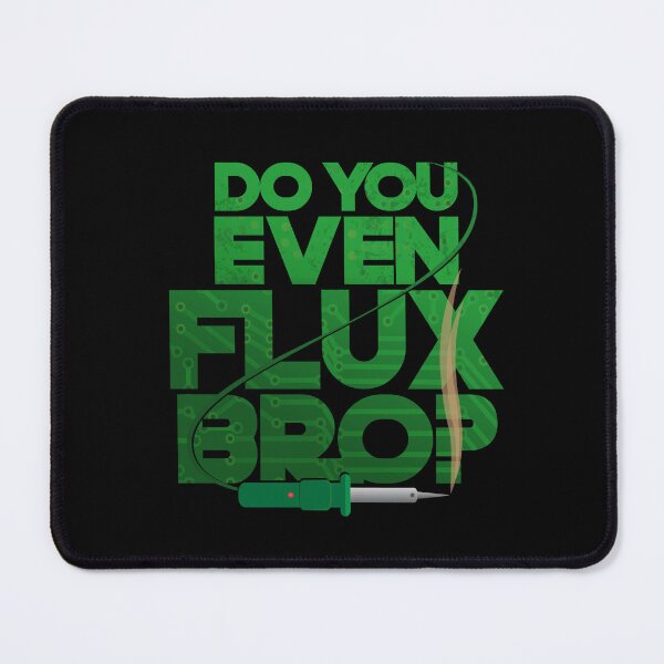 Item preview, DO YOU EVEN FLUX BRO SOLDERING designed and sold by Madjack Tees Kiwi SuperStore.