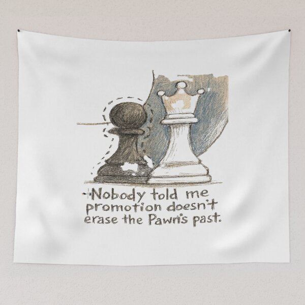 Item preview, Nobody Told Me Promotion Doesn’t Erase the Pawn’s Past designed and sold by PawnShiftGoods.