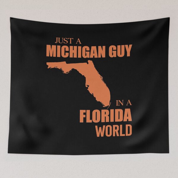 Item preview, Just A Michigan Guy In A Florida World designed and sold by avridavenzit.