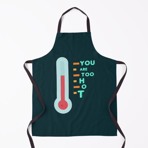 Item preview, You are too Hot    designed and sold by tiaknightfabric.