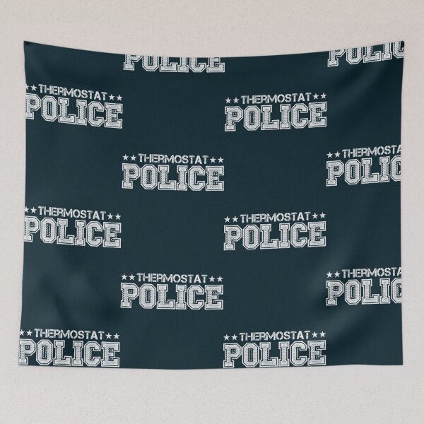 Item preview, Thermostat Police Gift Sarcasm Heater Heating Dad   designed and sold by tiaknightfabric.