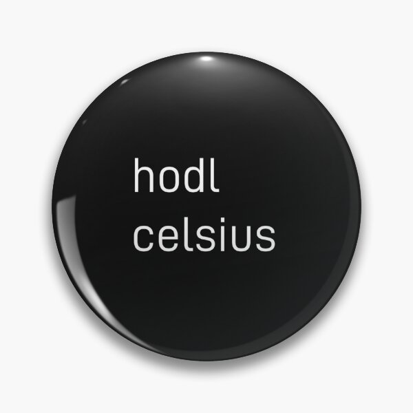 Item preview, HODL Celsius      designed and sold by tiaknightfabric.