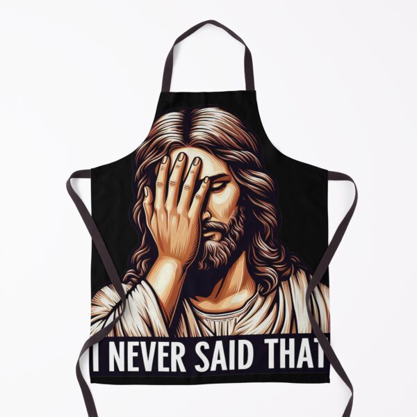 Item preview, I NEVER SAID THAT meme Jesus Christ designed and sold by CalistaVonRue.