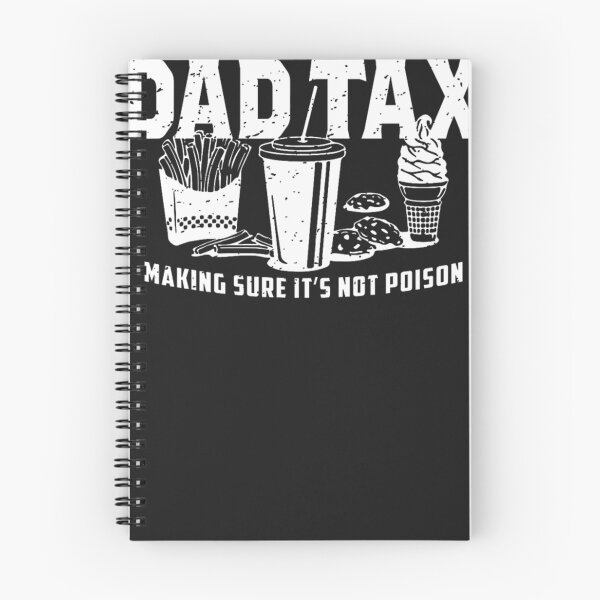 Item preview, Dad-Tax-Making-Sure-It'S-Not-Poison designed and sold by dobbsqqt.