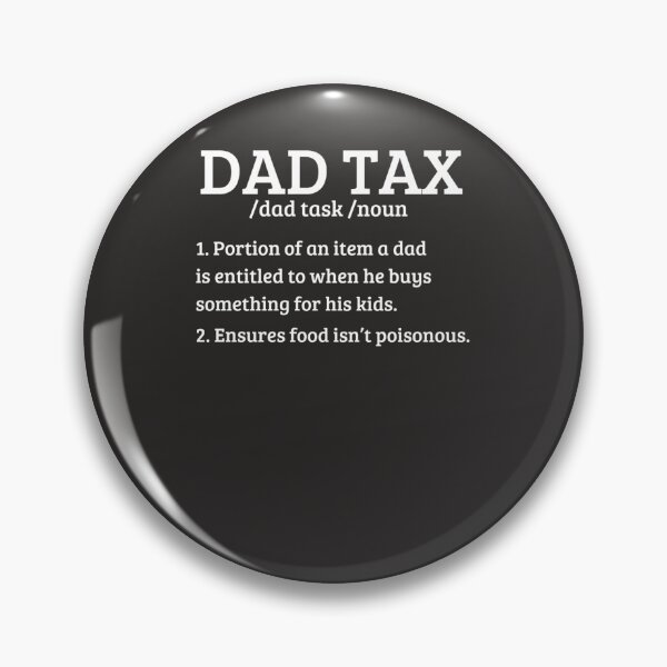Item preview, Dad-Tax designed and sold by bartellaho.