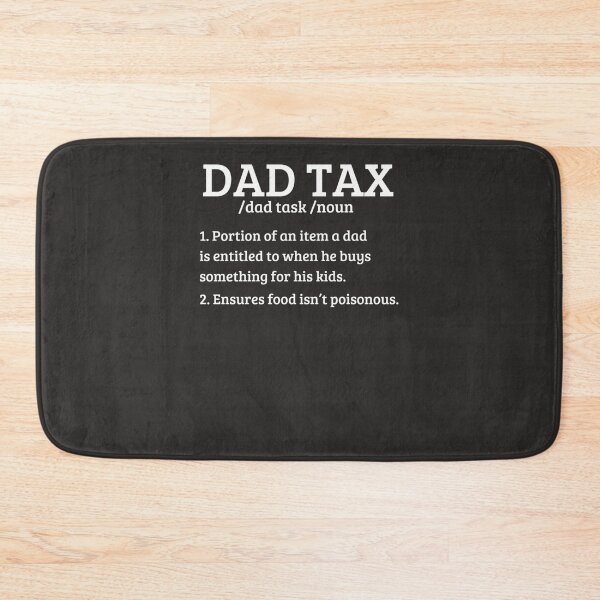 Item preview, Dad-Tax designed and sold by bartellaho.