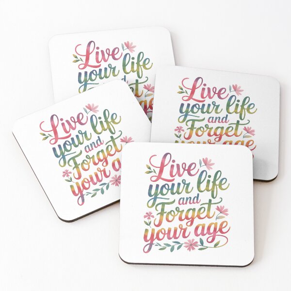 Item preview, Live your life and forget your age designed and sold by nimmitrends.