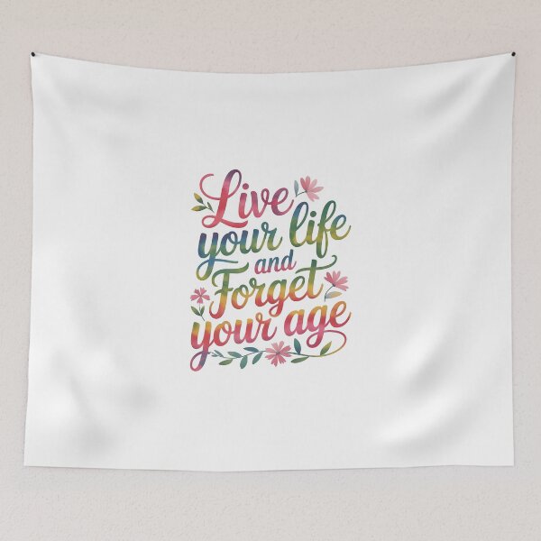 Item preview, Live your life and forget your age designed and sold by nimmitrends.