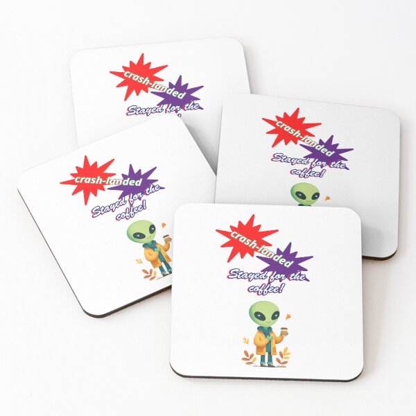 Item preview, "Crash-landed. Stayed for the coffee." Alien & Coffee lover design designed and sold by TR_fairydesigns.