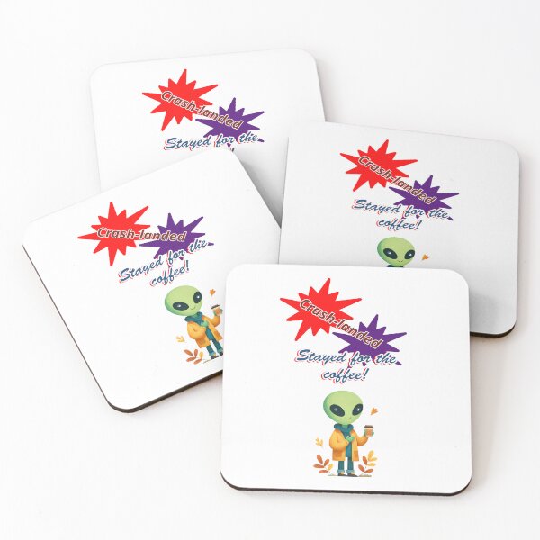 Item preview, "Crash-landed. Stayed for the coffee." Alien & Coffee lover design designed and sold by TR_fairydesigns.