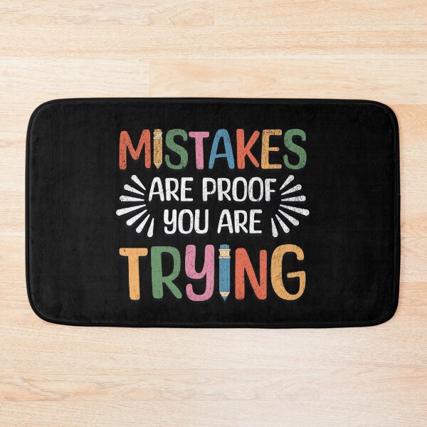 Item preview, Mistakes are Proof You're Trying designed and sold by Studio Bankai.