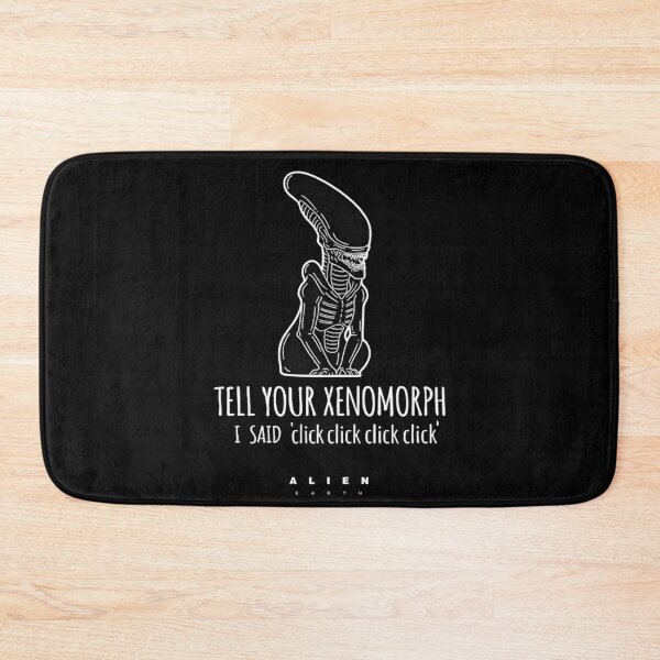 Item preview, Tell Your Xenomorph, I said 'Click, Click, Click, Click' designed and sold by Imagequest.