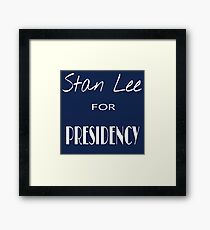 Stan Lee for Presidency Framed Print